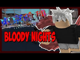 Ghoul bloddy nights comes back to roblox! Teach Me Master Tokyo Ghoul Bloody Nights Roblox Ibemaine Youtube