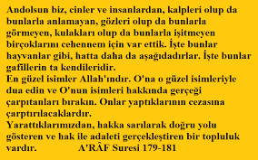 Andolsun Biz Cinler Ve Insanlardan Kalpleri Olup Da Bunlarla Anlamayan Gozleri Olup Da Bunlarla Gormeyen Kulaklari Olup Da Bunlarla Dualar Hayvanlar Danca