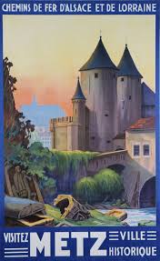 Porte Des Allemands In Metz Visit Metz Vintage Advertising Poster From The Railway Comp Vintage Travel Posters Travel Posters Vintage Advertising Posters