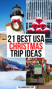 21 Festive Vacation Destinations For Christmas In The Usa Follow Me Away In 2020 Christmas Travel Christmas Travel Destinations Christmas Destinations