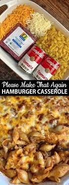Easy Hamburger Casserole Recipe 4 Ingredients Recipe Easy Casserole Dishes Easy Casserole Recipes Easy Hamburger Casserole
