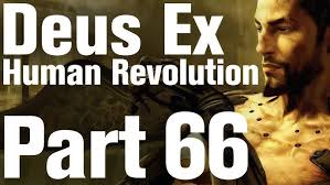 Deus Ex: Human Revolution Walkthrough Part 66