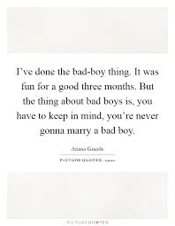 Bad Boys Quotes Bad Boys Sayings Bad Boys Picture Quotes