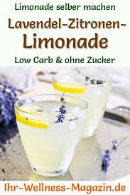 Doch sauer macht ja bekanntlich lustig. Lavendel Zitronen Limonade Selber Machen Rezept Ohne Zucker Low Carb Low Carb Rezepte Rezepte Limonade Selber Machen