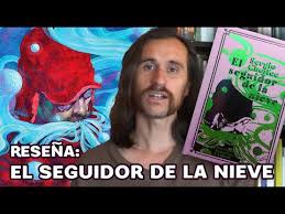 El segon membre de el grup, dr. Resena Y Lectura De El Seguidor De La Nieve De Sergio Chejfec Ilustrado Por Francesc Grimalt Youtube