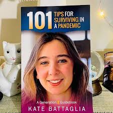 101 Tips for Surviving in a Pandemic by Kate Battaglia