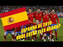 A lição da seleção espanhola. Espanha De 2010 Onde Estao Eles Agora Especial Copa Do Mundo 4 Youtube