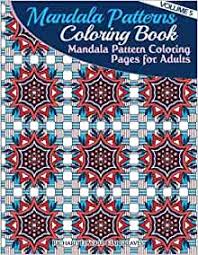 This helpful book offers lightly printed numbers that correspond to a color key. Amazon Com Mandala Pattern Coloring Pages For Adults Mandalas To Color Mandala Patterns Coloring Book Volume 5 9781501053993 Hargreaves Richard Edward Books