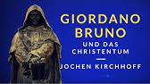 Giordano bruno (* januar 1548 in nola als filippo bruno; Giordano Bruno Zitate Aus Dem Werk Youtube