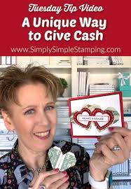 A Creative Way To Give Money As A Gift In 2020 Stampin Up Valentine Cards Diy Wedding Gifts Money Gift
