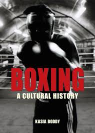 Boxing: A Cultural History: Boddy, Kasia: 9781861894113: Amazon ...