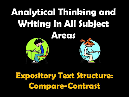 Analytical Thinking And Writing In All Subject Areas Expository Text Structure Compare Contrast Ppt Download Expository Text Expository Writing Writing