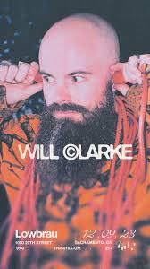 Will Clarke Tickets at LowBrau in Sacramento by LowBrau