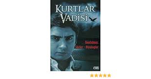 kurtlar vadisi unutulmaz sozler diyaloglar nazim tektas 9789758845170 amazon com books