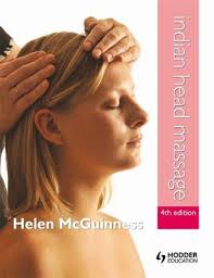 Indian Head Massage 4th Edition by Helen McGuinness