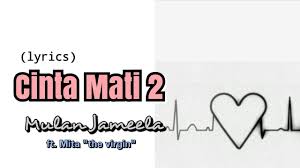 No chords automatically detected in virgin.cinta stgh mati.mid for the picked bass instrument. Lirik Lagu Mulan Jameela Feat Mitha The Virgin Cinta Mati Ii