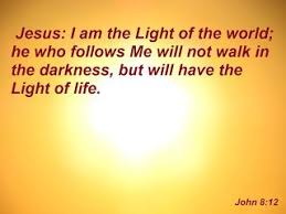 Holy Words The Light Of The World Light Of The World Light Of Life Words