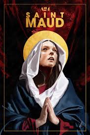 Saint Maud - Movie Review — Filthy Horrors: The Writing of Zachary Strupp