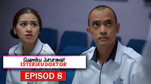 Suamiku jururawat isteriku doktor episod 6. Suamiku Jururawat Isteriku Doktor Episod 8 Youtube