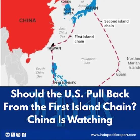Should the U.S. Pull Back From the First Island Chain? China Is Watching The debate over pulling U.S. forces back from the first island chain exposes a central dilemma in Indo-Pacific strategy: