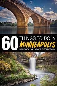60 Best Fun Things To Do In Minneapolis Minnesota Minnesota Travel Minneapolis Travel Minnesota Vacation