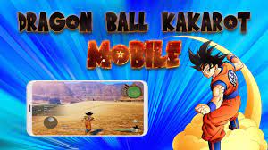 Dbz kakarot mobile