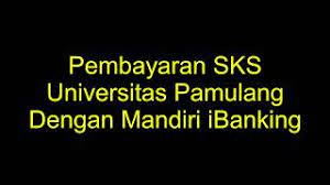 Daftar kode bank transfer bca, bri, mandiri + syariah. Pembayaran Tagihan Unpam Melalui Mandiri Internet Banking Youtube