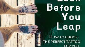 Nothing is left out and be sure that you are really optimistic about your tattoo design. How To Choose The Right Tattoo Tatring