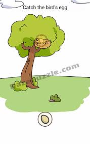 Brain out level 118 what the answer. Brain Find Level 82 Catch The Bird S Egg Answer Daze Puzzle