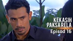 Kekasih paksa rela episod 1.kekasih paksa rela episod 2.kekasih paksa rela episod 5.tonton episod penuh di : Highlight Episod 16 Kekasih Paksa Rela Youtube