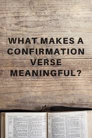 What Makes A Confirmation Verse Meaningful Confirmation Quotes Read Bible Confirmation