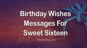 I wish you excitement and adventure on this great time. 16th Birthday Wishes Happy Sweet 16 Messages Wishesmsg
