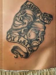 This design is sometimes associated with gangs and referred to as a gang tattoo. Laugh Now Cry Later Tattoo Design