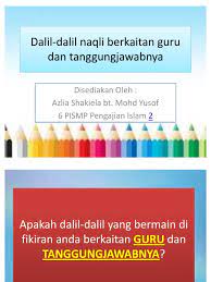 Pahala memuliakan guru | republika online 24 jun 2020. Dalil Dalil Naqli Berkaitan Guru Dan Tanggungjawabnya