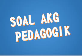 Contoh soal pedagogik smp dan kunci jawabannya. Soal Latihan Akg Pedagogik Dan Kunci Jawaban Paket 7 7pelangi Com