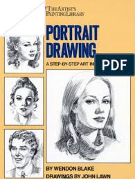 Wendon Blake Portrait Drawing A Step By Step Art Instruction Book Portrait Drawing Figure Drawing Drawing Book Pdf