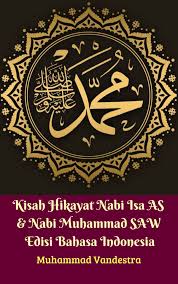 Cabang lomba yang akan diikuti adalah cipta cerita islami. Kisah Hikayat Nabi Isa As Nabi Muhammad Saw Edisi Bahasa Indonesia Ebook By Muhammad Vandestra 1230002517087 Rakuten Kobo United States