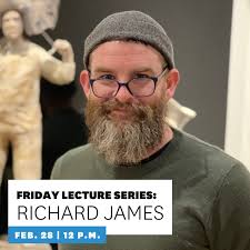 Join the School of Art for our Friday Lecture Series featuring artist  Richard James! This lecture titled "In Search of a Clear Reflection" will  follow the development of Richard W. James' studio