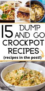 15 Super Easy Slow Cooker Dump Meals All Dump And Go Recipes Easy Dinner Recipes Crockpot Easy Crockpot Dinners Crockpot Recipes Slow Cooker