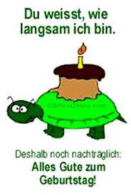 Ich habe deinen geburtstag vergessen von lauter stress und exzessen ich will es. Geburtstag Nachtraglich Gb Pics Gb Bilder Gastebuchbilder Facebook Bilder Jappy Bilder
