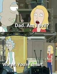 Rick And Morty Memes Evil Smart Rick And Morty Quotes Rick And Morty Meme Rick And Morty Poster