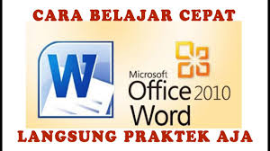Belajar Cepat Ms Word 2010 Langsung Praktek Youtube