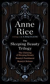 A spell has been cast upon a lovely young . The Sleeping Beauty Trilogy A Sleeping Beauty Novel English Edition Ebook Roquelaure A N Rice Anne Amazon De Kindle Shop