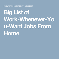 Work Whenever You Want Jobs From Home 45 Legit Companies Work From Home Moms Work From Home Opportunities Job Advice