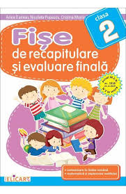 Test de evaluare finala la matematica clasa 5 ces. Fise De Recapitulare Si Evaluare Finala Clasa 2 Arina Damian Nicoleta Popescu Libris