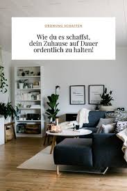 Wie habt ihr eure wohnung eingerichtet? Tipps Fur Mehr Ordnung Fur Mehr Ordnung Tipps Haus Deko Wohnung Einrichten Ideen Minimalismus Wohnung