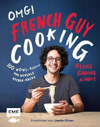 Nein, das ist kein kuchen. Omg Das Kochbuch Von French Guy Cooking 100 Wow Rezepte Und Geniale Kuchen Hacks Von Alexis Gabriel Ainouz Portofrei Bei Bucher De Bestellen