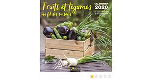 Fruits Et Legumes Au Fil Des Saisons Calendrier 2020 De Septembre 2019 A Decembre 2020 Amazon Fr Collectif Livres