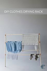 If drying outside isn't possible, dry garments with a dryer on a lower heat setting. Make This Minimal Clothes Drying Rack Drying Clothes Diy Clothes Drying Rack Clothes Drying Racks