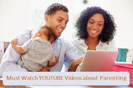 Learn tips and tools for parents. 6 Must Watch Parenting Videos From Youtube